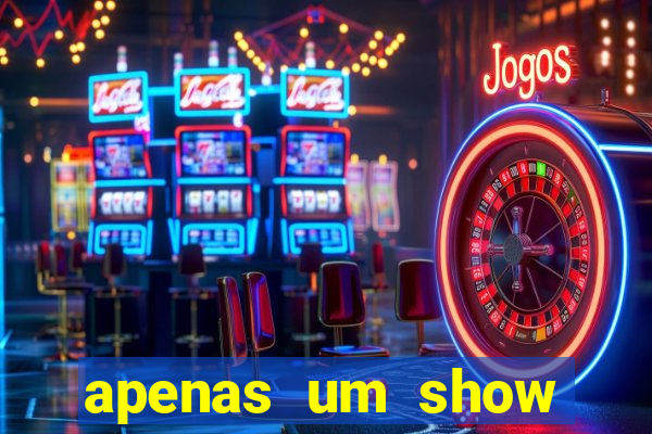 apenas um show pancadaria 2